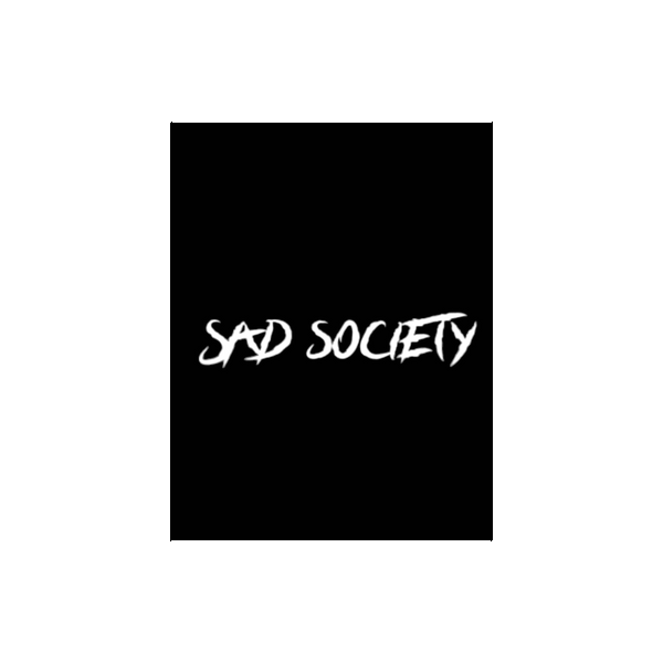 Sad Society 